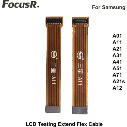 LCD Screen Test Extended Flex Cable Testing Ribbon For Samsung A01 A11 A21 A31 A41 A51 A71 A21s A02s A12 Mobile Phone Flex Cable