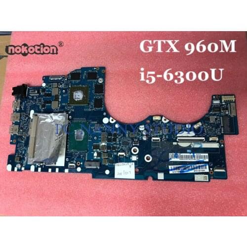 NOKOTION BY511 NM-A541 Motherboard for Lenovo Ideapad Y700 15ISK 15.6" Intel Core i5-6300U 2.30 GHz NVIDIA GTX 960M Mainboard