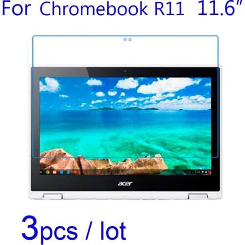 3pcs/lot for Acer Chrome Book Chromebook R11 11.6" Tablet Screen Protectors Clear/Matte/Nano Anti-Explosion Soft Protective Film