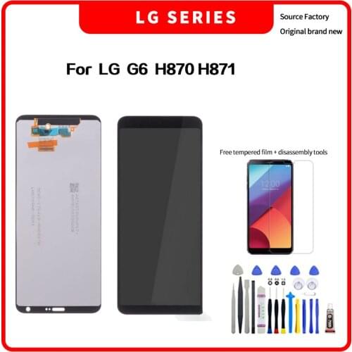 For LG G6 H870 H871 LCD For LG G6 Display LCD Screen Touch Digitizer Assembly H870 H871 Lcd with Disassembly tools