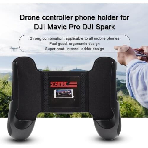 Drone controller phone holder for DJI Mavic Pro/DJI Spark phone Remote control 4.5-6.5 inch phone bracket