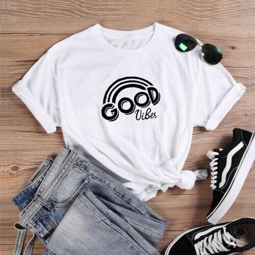 Good Vibes Funny T Shirts Women Short Sleeve O-neck T-shirt Women Cotton Tshirt Women Top Loose Tee Shirt Femme Black White