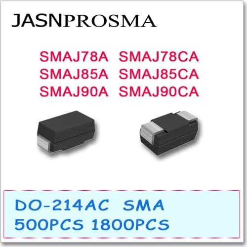 JASNPROSMA 500PCS 1800PCS SMAJ SMAJ78 SMAJ78A SMAJ78CA SMAJ85 SMAJ85A SMAJ85CA SMAJ90 SMAJ90A SMAJ90CA Diode DO214AC