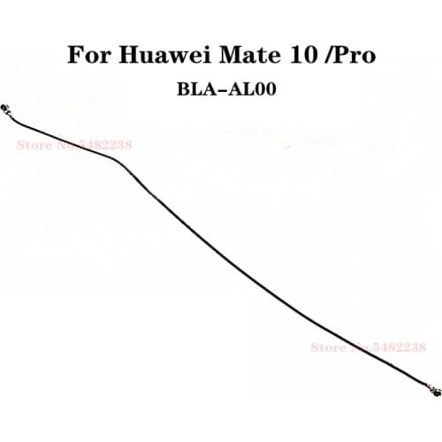 10Pcs Original For Huawei Mate10 Mate 10 Pro BLA-AL00 WIFI Wi-Fi Signal Line Antenna Flex Cable Replacement Parts