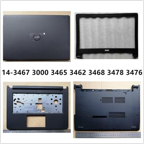 New laptop For DELL Inspiron 14 3467 3000 3465 3462 3468 3478 3476 LCD Back Cover Top Case/Front Bezel/Palmrest/Bottom Base Case