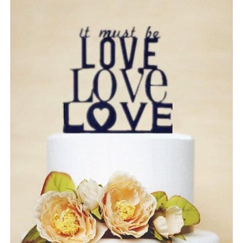 Black Acrylic "It must be love " Wedding Cake Topper Wedding / Engagement / Anniversary Party Decoration Accessory