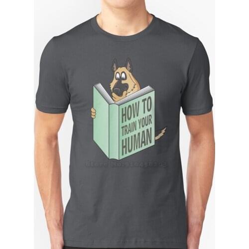 German Shepherd How To Train Your Human Men T-Shirt Soft Comfortable Tops Tshirt Tee Shirt Clothes German Shepherd German