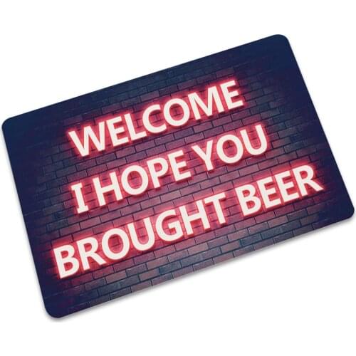 Welcome I Hope You Brought Beer Thin Kitchen Anti-slip Mat Floor Mat Home Entrance Doormat Absorbent Living Room Floor Mats