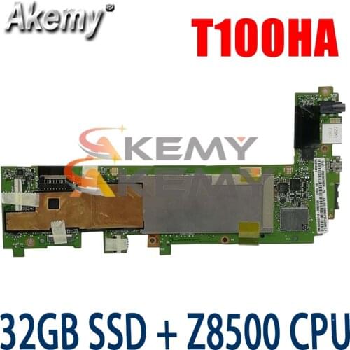 Akemy For Asus Transformer book T100H T100HA T100HN T100HAN tablet motherboard 32GB SSD + Z8500 CPU