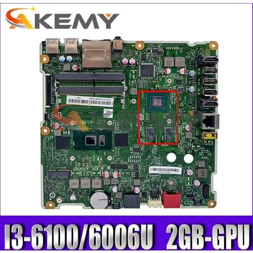 Akemy For Lenovo AIO 300-22ISU 300-23ISU Motherboard S4130 S5130 S400Z S500Z mainboard W/ I3-6100/6006U CPU + 2GB GPU