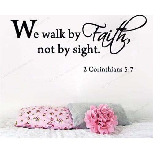 We Walk By Faith Not By Sight 2 Corinthians 5:7 Wall Decal Quote Bible Religious Scripture Wall vinyl Sticker HJ1015