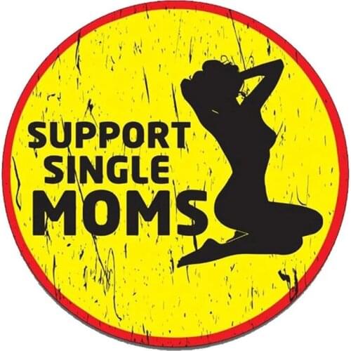 S50183# 10/13/15/17CM Personality PVC Decal SUPPORT SINGLE MOMS Waterproof Car Sticker on Motorcycle Laptop Decorative