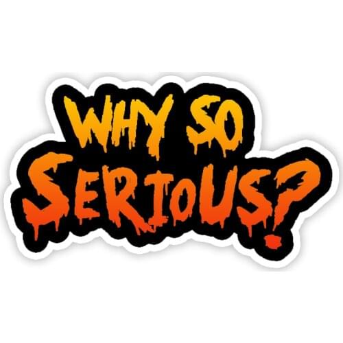 A0550# 13cm/17cm Removable Decal Why So Serious? V2 Car Sticker on Bumper Rear Window Laptop