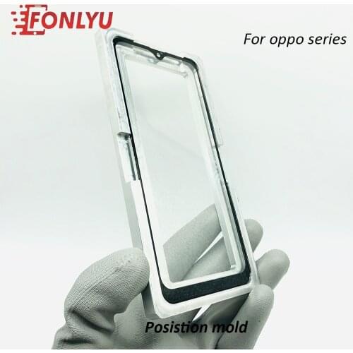 Position Mold For OPPO A35 A71 F7 A3S R9 R11 R15 Dreamland A37 A73 A5 F9 R9KM R11Plus R17 Location Mould LCD OCA Glass Laminate