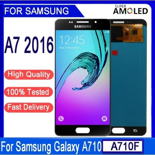 100%Tested Super Amoled For Samsung Galaxy A7 2016 A710 A710F LCD Display Touch Screen Digitizer Assembly For Samsung A710 LCD