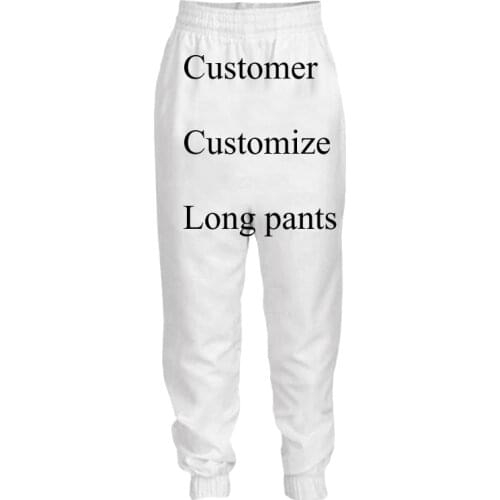 Customer Customize 3D Print Unisex trousers DIY your Casual Fashion Cool Streetwear Hip hop Long Pants Size S-7XL Drop Shipping