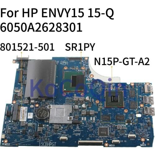 KoCoQin Laptop motherboard For HP ENVY15 15T-Q 15-Q I7-4722HQ GTX850M 4G Mainboard 801521-001 801521-501 6050A2628301 N15P-GT-A2