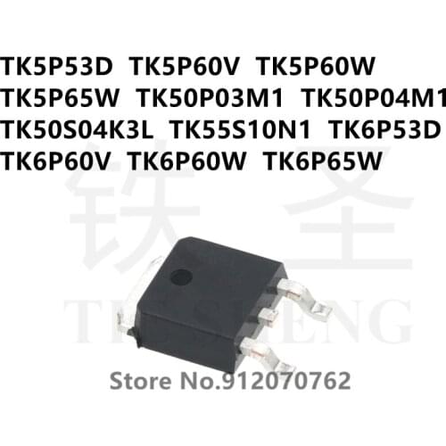 10PCS TK5P53D TK5P60V TK5P60W TK5P65W TK50P03M1 TK50P04M1 TK50S04K3L TK55S10N1 TK6P53D TK6P60V TK6P60W TK6P65W TO-252