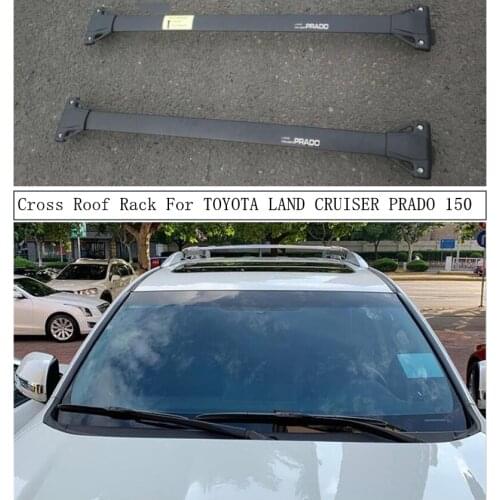 Cross Roof Rack For TOYOTA LAND CRUISER PRADO 150 2010-2021 Aluminum Rails Bar Luggage Carrier Bars top bar Racks Rail Boxes
