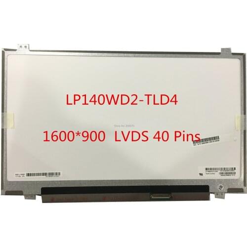 Free shipping LP140WD2 TLD4 LP140WD2 TLD2 TLB1 TLD1 B140RW02 V.1 LTN140KT03 N140FGE-LA2 32 Laptop Lcd Screen 1600*900 40 pin