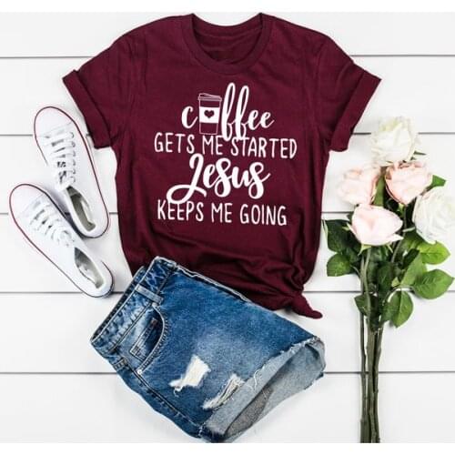 Coffee get me started and Jesus get going t shirt slogan quote women fashion grunge tumblr hipster graphic tees pure cotton tops
