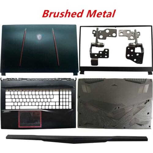 Laptop LCD Back Cover/Front Bezel/Hinge/Palmrest/Bottom Case For MSI GE75 GE75MVR GE75VR 8RE 8RF MS-17E1 MS-17E2 3077E1A211Y311