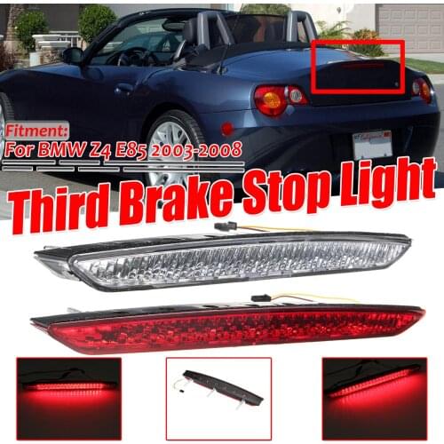 Third White & red Clear tail rear Brake Stop LED light Rear lamp in signal lamp car Fit For Genuine Trunk for BMW Z4 E85 03-08