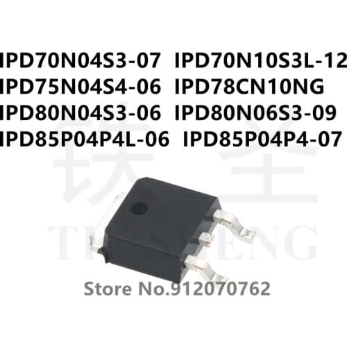 10PCS/LOT IPD70N04S3-07 IPD70N10S3L-12 IPD75N04S4-06 IPD78CN10NG IPD80N04S3-06 IPD80N06S3-09 IPD85P04P4L-06 IPD85P04P4-07 TO-252
