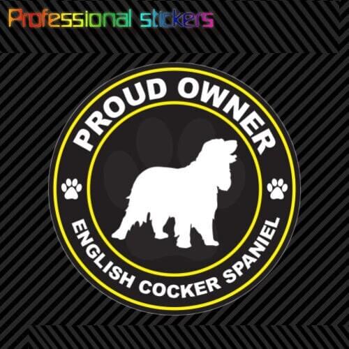 Proud Owner English Cocker Spaniel Sticker Decal Adhesive Vinyl dog canine pet for Car, Laptops, Motorcycles, Office Supplies