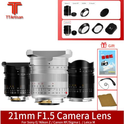 TTArtisan 21mm F1.5 Camera Lens Full Fame Manual Focus Lens For Sony E FE Sigma Leica L Canon RF Nikon Z Leica M Mount Camera