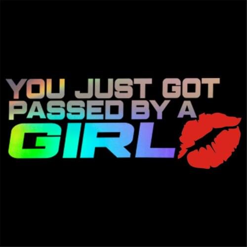 YOU JUST GOT PASSED BY A GIRL Kiss Mark Lip Vinyl Car Sticker Decals Window Waterproof Car Decorative Interior KK18*7cm