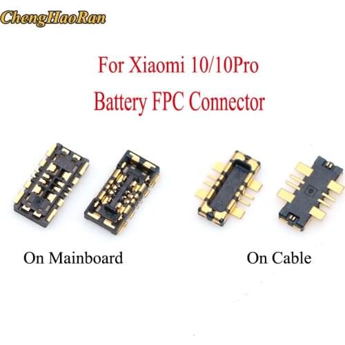 ChengHaoRan 1pcs Battery FPC Connector Contact For Xiaomi 10 pro 10pro on Mainboard/Flex Cable