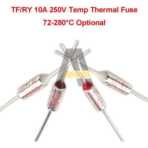 TF/RY 10A 250V Temp Thermal Fuse 5pcs/10pcs 72-280°C Temperature Fuse 73°C 77°C 99°C 100°C 110°C 113°C 115°C 139°C 160°C 225°C