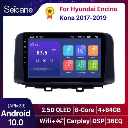 Seicane Android 10.0 HD Touchscreen Car Multimedia Player GPS For 2018 2019 Hyundai ENCINO Kona with Bluetooth support Carplay