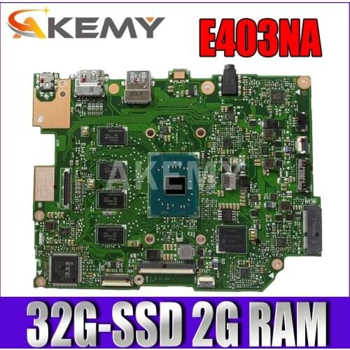 E403NA Motherboard For ASUS E403NAS E403NA E403N Laotop Mainboard Motherboard w/ 32G-SSD 2G RAM N3350/N3450/N4200