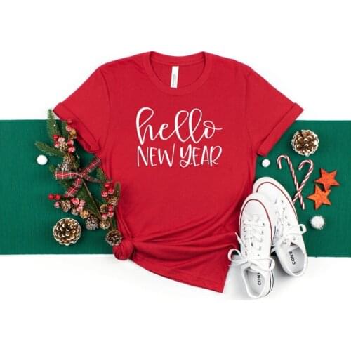 Hello New Year Shirt,Womens Short sleeve 100% Cotton Funny Letter print Graphic O neck Tshirt Drop shipping graphic t shirts