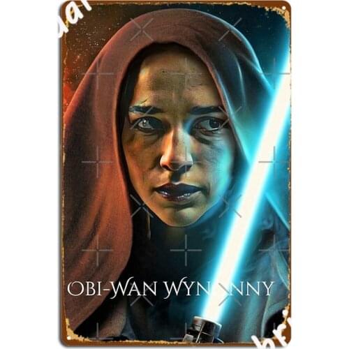 Obi Wan Wynonny Metal Sign Garage Decoration Vintage Wall Cave Club Bar Tin Sign Posters