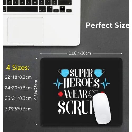 Super Heroes Wear Scrubs Mouse Pad DIY Print Cushion Nurse Nurse Accessories Nurse Accessories For Women Nurse