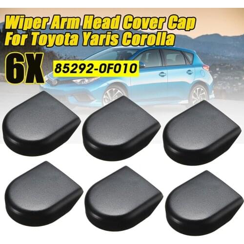 6Pcs Replacement Wiper Arm Head Cover Cap For Toyota Yaris Corolla Verso Auris Universal Car Accessories