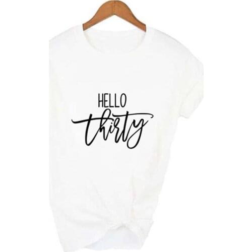 Women Hello Thirty Shirt 30th Birthday Shirts Funny Graphic Tees Letter Print Short Sleeve Summer Top T-Shirt Gifts V8K6