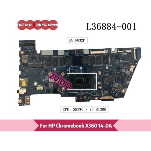 L36884-601 LA-G632P For HP Chromebook x360 14 G1 14-DA Laptop Motherboard L36884-001 with i3-8130U CPU 8GB RAM 100% Tested OK