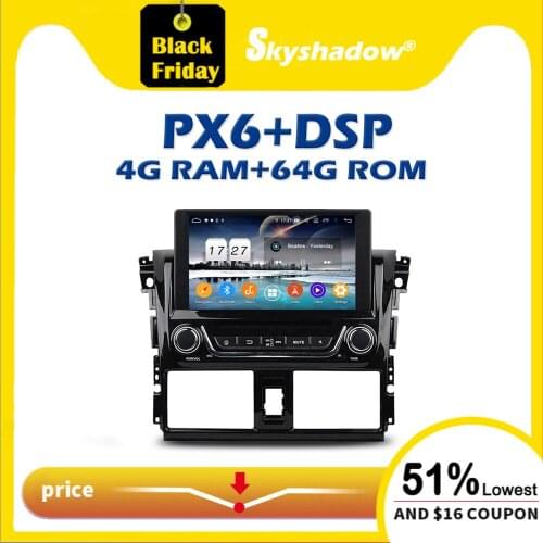 720P PX6 Car DVD Player DSP Android 10.0 4G +64GB IPS Wifi Bluetooth 5.0 RDS RADIO GPS For Toyota VIOS YARIS 2013 2014 2015 2016