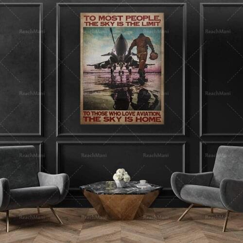 To Most People, The Sky Is The Limit, To Those Who Love Aviation, The Sky Is Home, Fighter Pilot Poster, Art Print, Canvas for