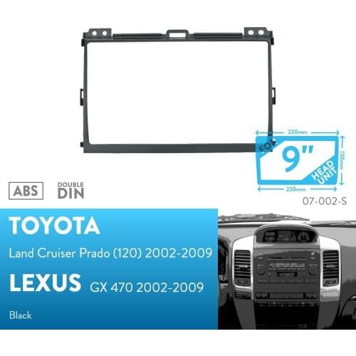 9 inch Car Fascia Radio Panel for Toyota Land Cruiser Prado 120 ; Lexus GX470 2002-2009 Facia Dash Kit Adapter 9inch Bezel Plate