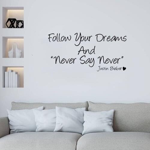 Follow You Draems And Never Say Never Wall Quote Sticker For Fans Kids Bedroom Decal Home Decor Vinyl Mural ph789