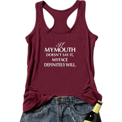 Funny Letter Stylish Tee Summer Racerback Graphic Vest Tops Vest If my Mouth Doesn't Say it My Face Definitely Will Tank Tops