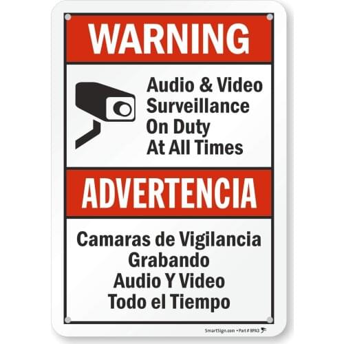 "Warning Audio & Video Surveillance On Duty At All Times" Bilingual Sign | 7" x8" Aluminum