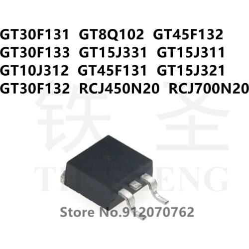 10PCS GT30F131 GT8Q102 GT45F132 GT30F133 GT15J331 GT15J311 GT10J312 GT45F131 GT15J321 GT30F132 RCJ450N20 RCJ700N20