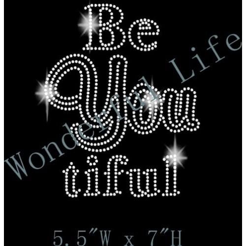 Free shipping Rhinestone Transfer Be You Tiful - T Shirt Iron On Bling - Girl Rhinestone Transfer