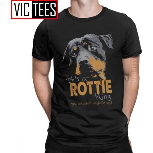 Rottweiler Its A Rottie Thing You Wouldn't Understand Mens T Shirt Dog Lover Funny T-Shirt Cotton Printing Oversized